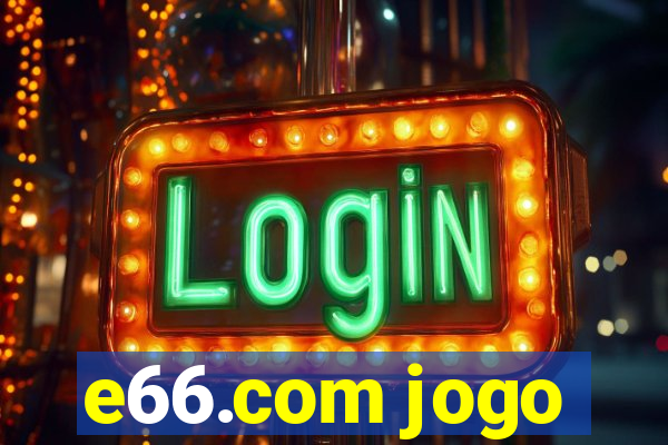 e66.com jogo